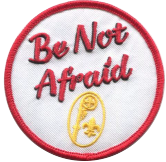 Be Not Afraid